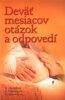 Deväť mesiacov otázok a odpovedí