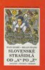 Slovensk� stra�idl� od 