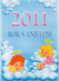 2011 - Rok s Anjelom