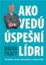 Ako ved� �spe�n� l�dri